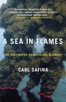 A Sea in Flames - Carl Safina - 9780307887368