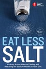 American Heart Association Eat Less Salt - American Heart Association - 9780307888051
