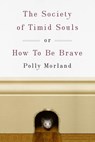 The Society of Timid Souls - Polly Morland - 9780307889089