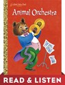 Animal Orchestra (Little Golden Book): Read & Listen Edition - Ilo Orleans - 9780307938251