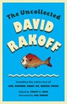 The Uncollected David Rakoff - David Rakoff - 9780307946485