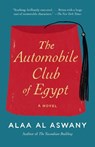 The Automobile Club of Egypt - Alaa Al Aswany - 9780307947314