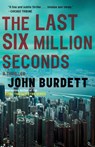 The Last Six Million Seconds - John Burdett - 9780307948618