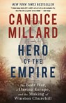 Hero of the Empire - Candice Millard - 9780307948786