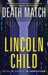 Death Match - Lincoln Child - 9780307948816