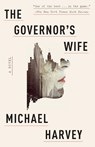 The Governor's Wife - Michael Harvey - 9780307948847