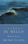 The Way to Love - Anthony De Mello - 9780307951908