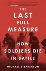 The Last Full Measure - Michael Stephenson - 9780307952776