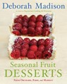 Seasonal Fruit Desserts - Deborah Madison - 9780307956231