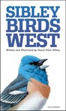 Sibley Field Guide to Birds of Western North America - David Allen Sibley - 9780307957924