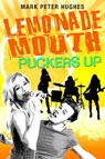 Lemonade Mouth Puckers Up - Mark Peter Hughes - 9780307974396