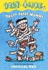 Icky Ricky #1: Toilet Paper Mummy - Michael Rex - 9780307975386