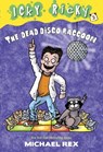 Icky Ricky #3: The Dead Disco Raccoon - Michael Rex - 9780307975409