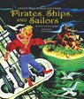Pirates, Ships, and Sailors - Kathryn Jackson ; Byron Jackson - 9780307983183