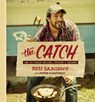The Catch - Ben Sargent ; Peter Kaminsky - 9780307985538
