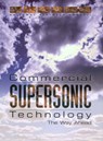 Commercial Supersonic Technology - Committee on Breakthrough Technology for Commercial Supersonic Aircraft ; National Research Council ; Division on Engineering and Physical Sciences ; Aeronautics and Space Engineering Board - 9780309082778