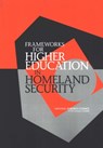 Frameworks for Higher Education in Homeland Security - Committee on Educational Paradigms for Homeland Security ; Policy and Global Affairs ; National Research Council ; National Academy of Sciences - 9780309092951