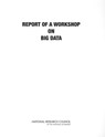 Big Data - National Research Council ; Division on Engineering and Physical Sciences ; Committee for Science and Technology Challenges to U.S. National Security Interests - 9780309266888