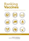 Ranking Vaccines - National Academy of Engineering ; Institute of Medicine ; Board on Global Health ; Board on Population Health and Public Health Practice - 9780309304030