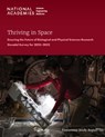 Thriving in Space - Engineering National Academies of Sciences ; Division on Engineering and Physical Sciences ; Aeronautics and Space Engineering Board ; Space Studies Board - 9780309694988