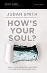 How's Your Soul? Bible Study Guide - SMITH,  Judah - 9780310083863