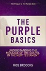 The Purple Basics - Rice Broocks - 9780310086222