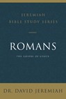 Romans - Dr. David Jeremiah - 9780310091622
