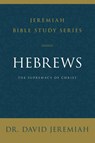 Hebrews - David Jeremiah - 9780310091783