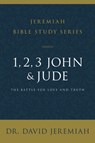 1, 2, 3, John and Jude - Dr. David Jeremiah - 9780310091844