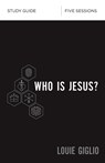 Who Is Jesus? Bible Study Guide - Louie Giglio - 9780310094555