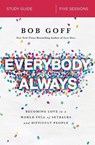 Everybody, Always Bible Study Guide - Bob Goff - 9780310095330