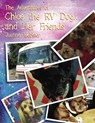 The Adventures of Chloe the RV Dog and Her Friends - Justine Webster - 9780310103776
