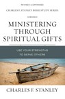 Ministering Through Spiritual Gifts - Charles F. Stanley - 9780310105664