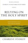 Relying on the Holy Spirit - Charles F. Stanley - 9780310106616
