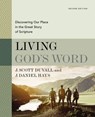 Living God's Word, Second Edition - J. Scott Duvall ; J. Daniel Hays - 9780310109129