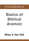 A CourseGuide for Basics of Biblical Aramaic - Zondervan - 9780310110149