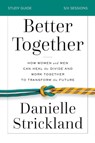 Better Together Bible Study Guide - Danielle Strickland - 9780310110767