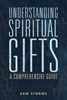 Understanding Spiritual Gifts - Sam Storms - 9780310111498