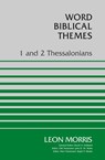 1 and 2 Thessalonians - Leon Morris - 9780310115748