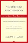 Prepositions and Theology in the Greek New Testament - Murray J. Harris - 9780310116943