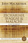 Zechariah, Haggai, and Malachi - John F. MacArthur - 9780310123903