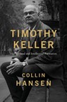 Timothy Keller - Collin Hansen - 9780310128717