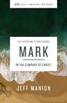 Mark Bible Study Guide - Jeff Manion - 9780310129912