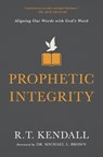 Prophetic Integrity - R.T. Kendall - 9780310134411
