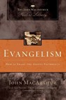 Evangelism - John F. MacArthur ; Grace Community Church Staff - 9780310136699