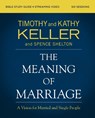 The Meaning of Marriage Bible Study Guide plus Streaming Video, Updated Edition - Timothy Keller ; Kathy Keller - 9780310146964