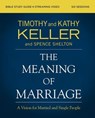 The Meaning of Marriage Bible Study Guide plus Streaming Video, Updated Edition - Timothy Keller ; Kathy Keller - 9780310146971