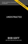 Undistracted Bible Study Guide plus Streaming Video - Bob Goff - 9780310148456