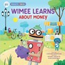 Wimee Learns About Money - Stephanie Kammeraad - 9780310153610
