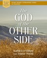 The God of the Other Side Bible Study Guide plus Streaming Video - Kathie Lee Gifford - 9780310156949